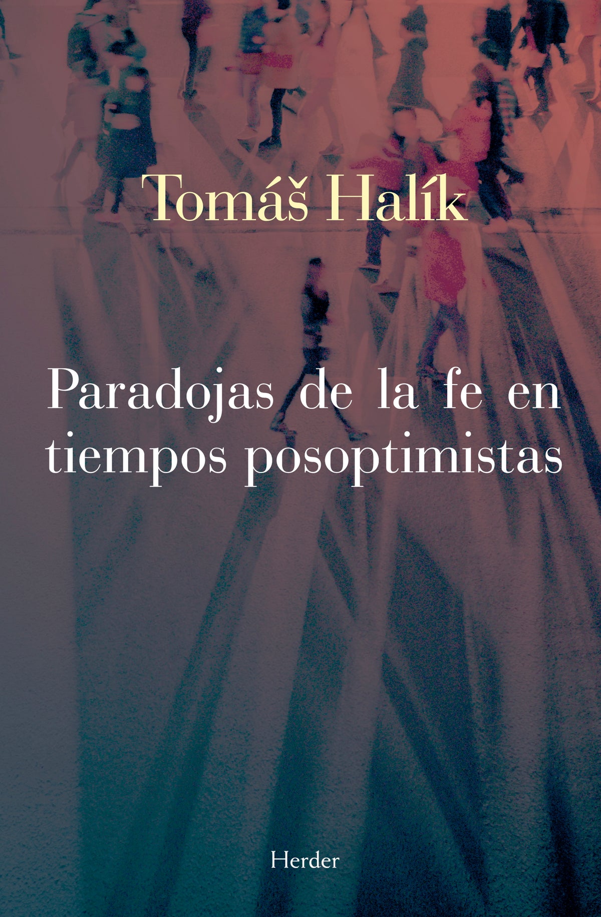 Paradojas de la fe en tiempos posoptimistas