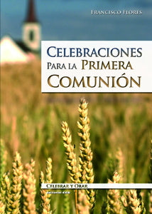 Celebraciones para la Primera Comunión