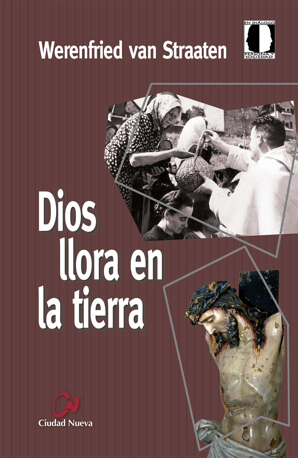Dios llora en la tierra