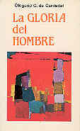La gloria del hombre. Reto entre una cultura de la fe y una cultura de la increencia