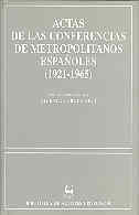 Actas de las Conferencias de Metropolitanos Españoles (1921-1965)