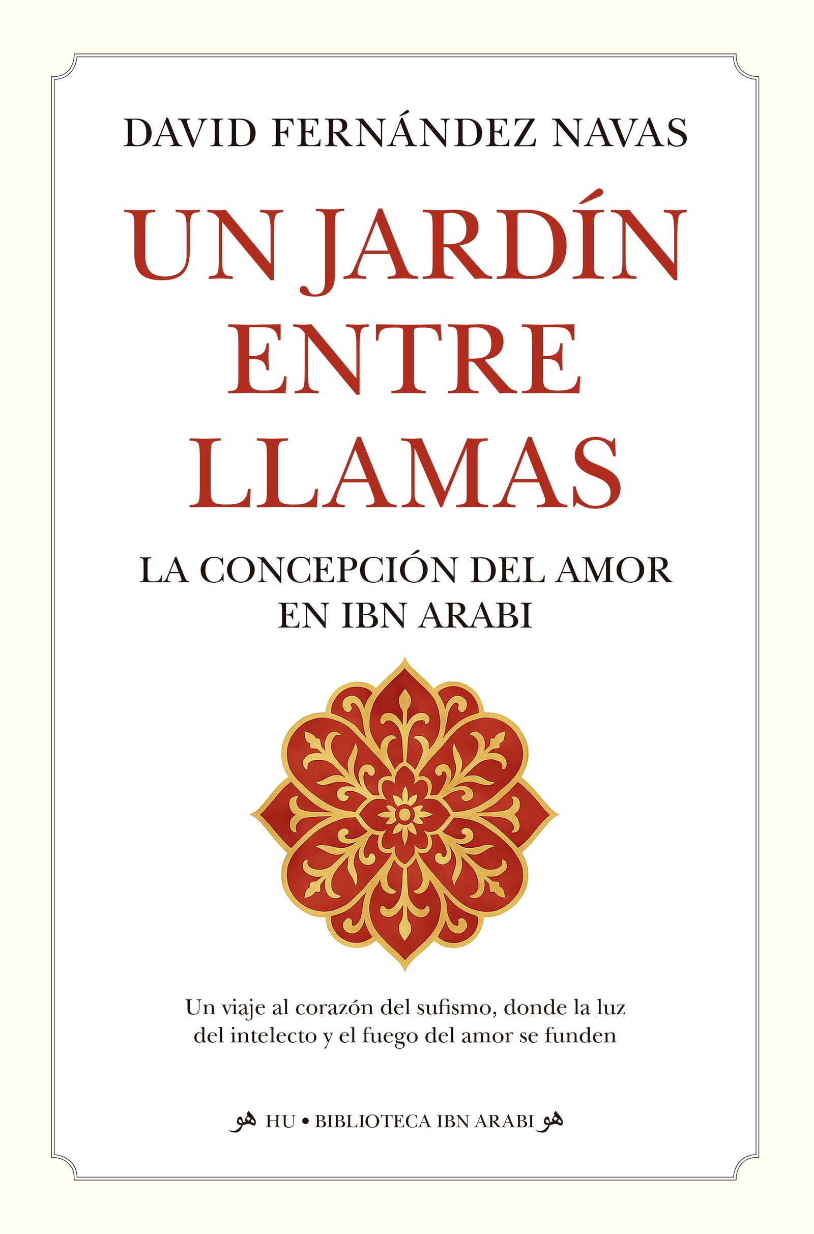 Un jardín entre llamas