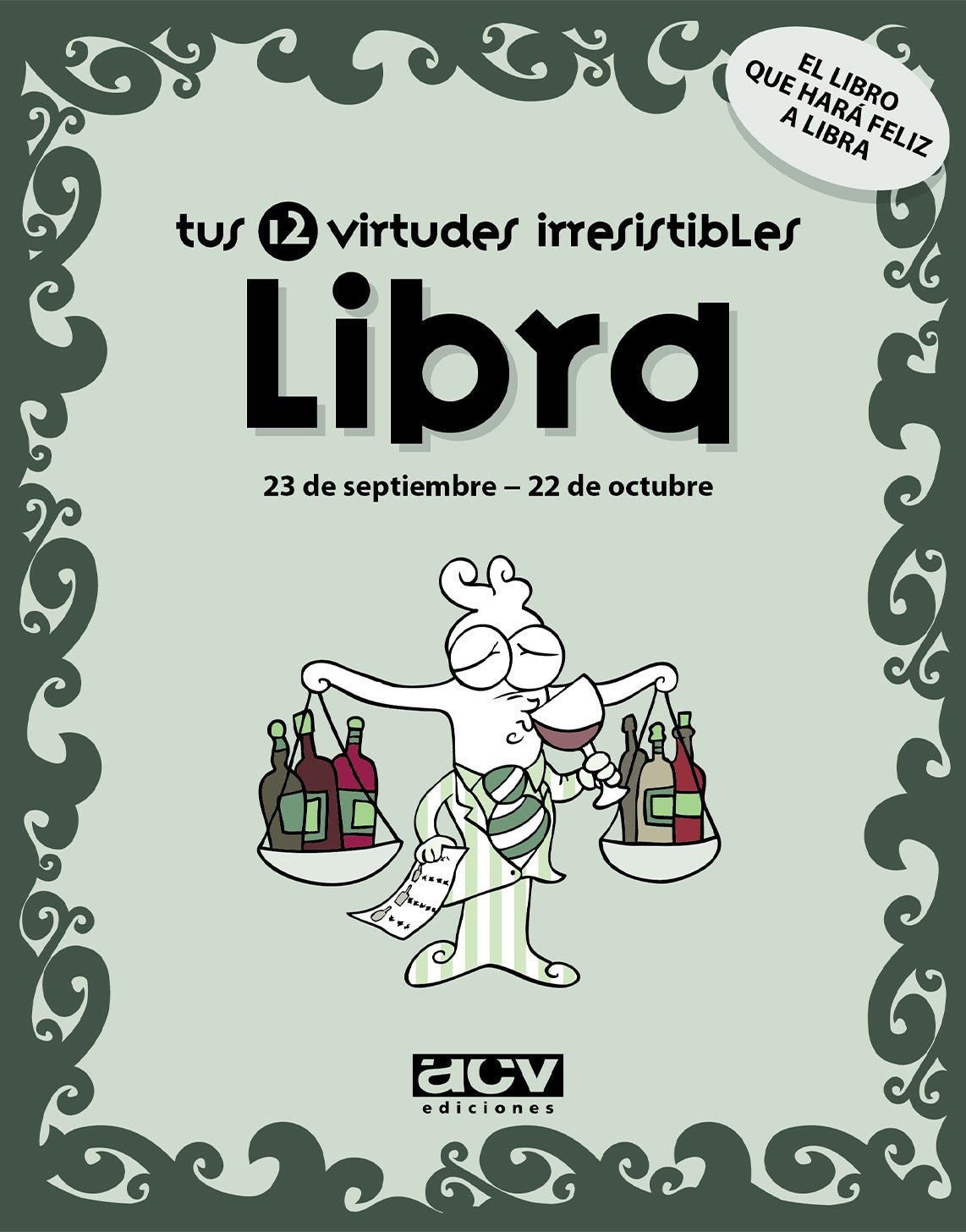 Tus 12 virtudes irresistibles: Libra