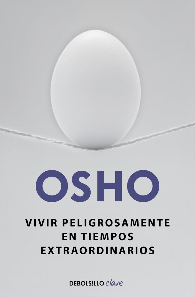 Vivir peligrosamente en tiempos extraordinarios