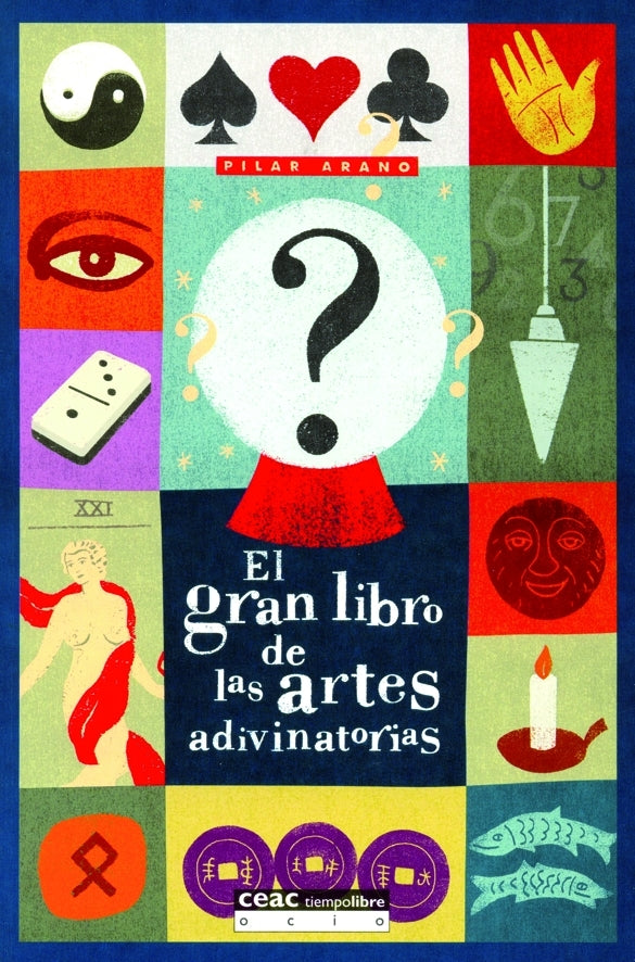 El gran libro de las artes adivinatorias