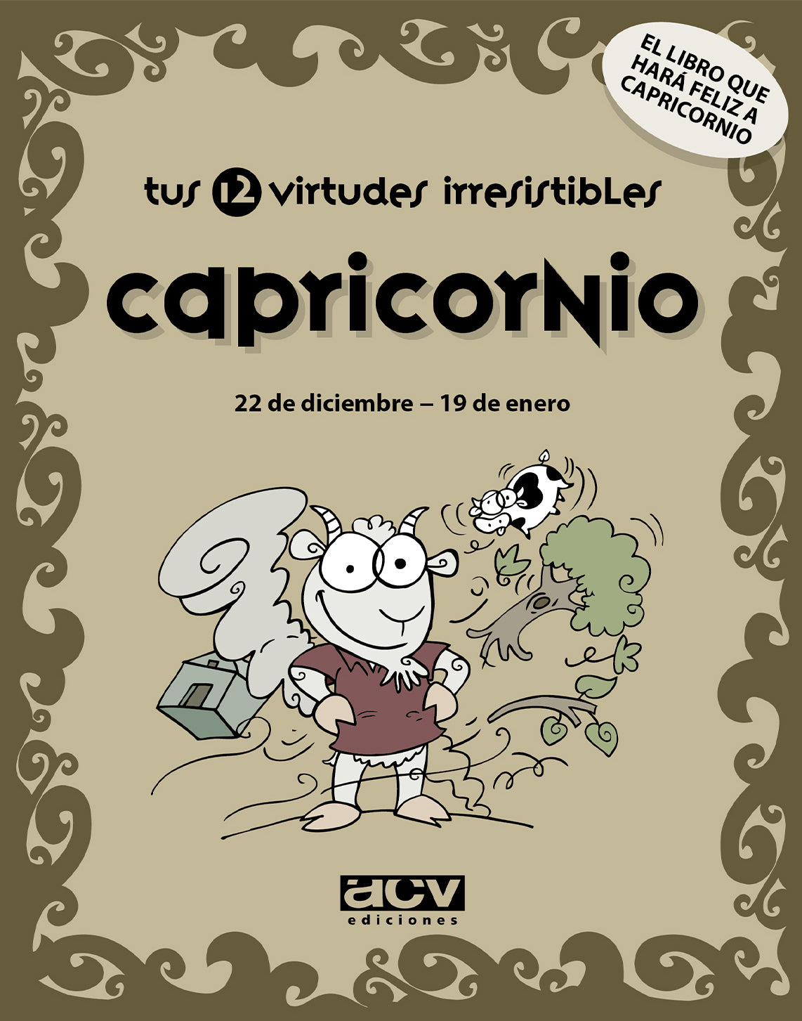 Tus 12 virtudes irresistibles: Capricornio