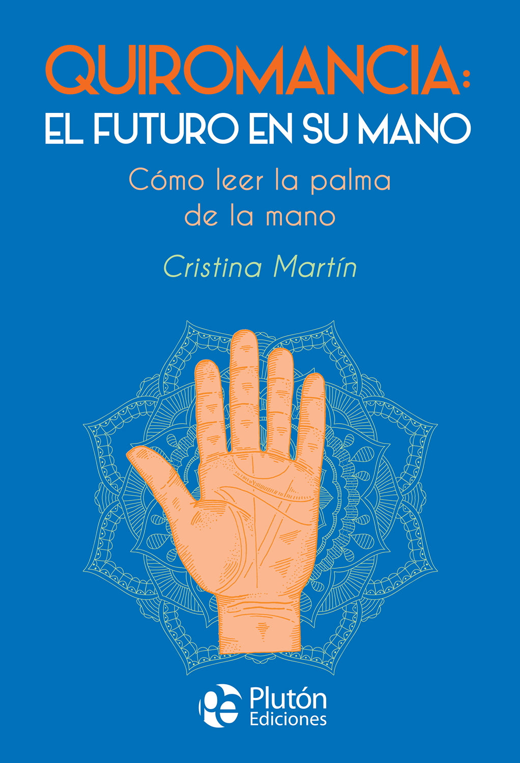 Quiromancia: el futuro en su mano