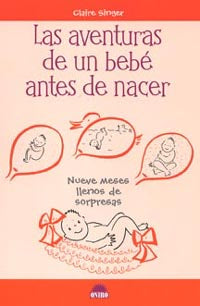 Las aventuras de un bebé antes de nacer