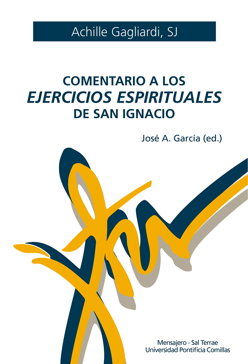 Comentario a los Ejercicios espirituales de san Ignacio
