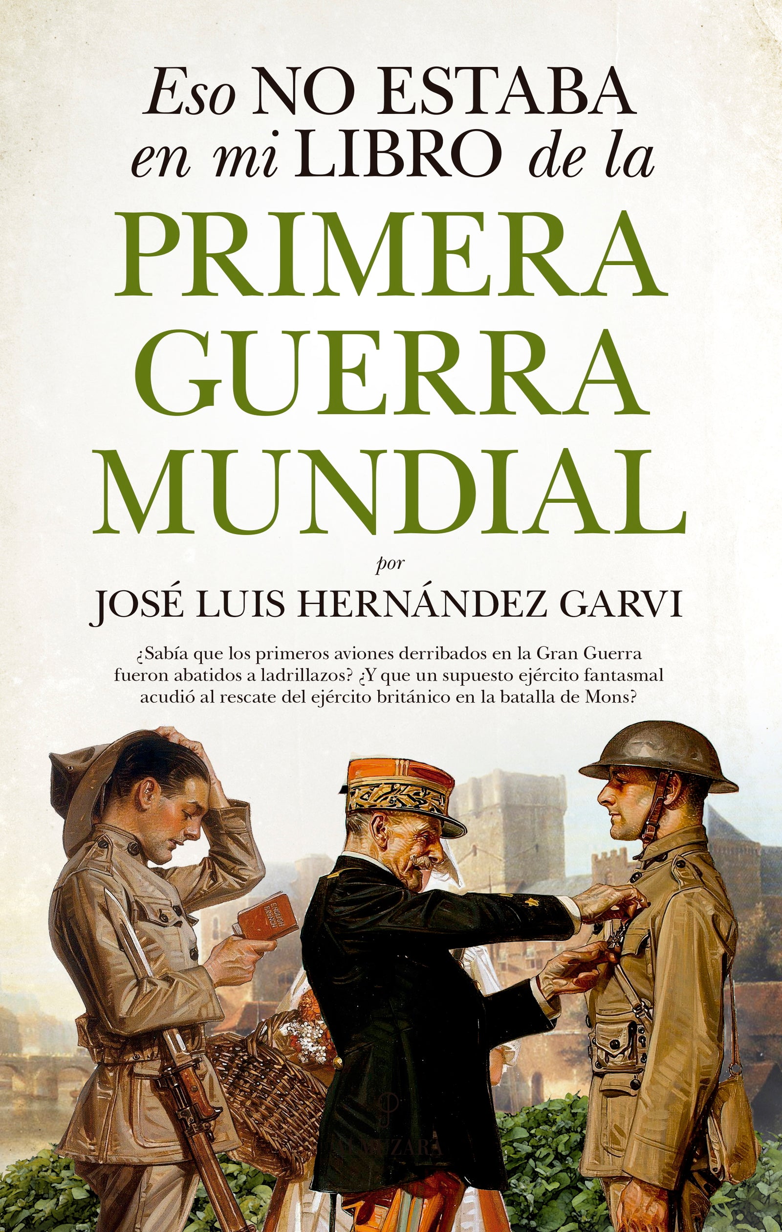 Eso no estaba en mi libro de la Primera Guerra Mundial