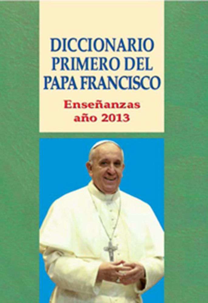 Diccionario primero del Papa Francisco