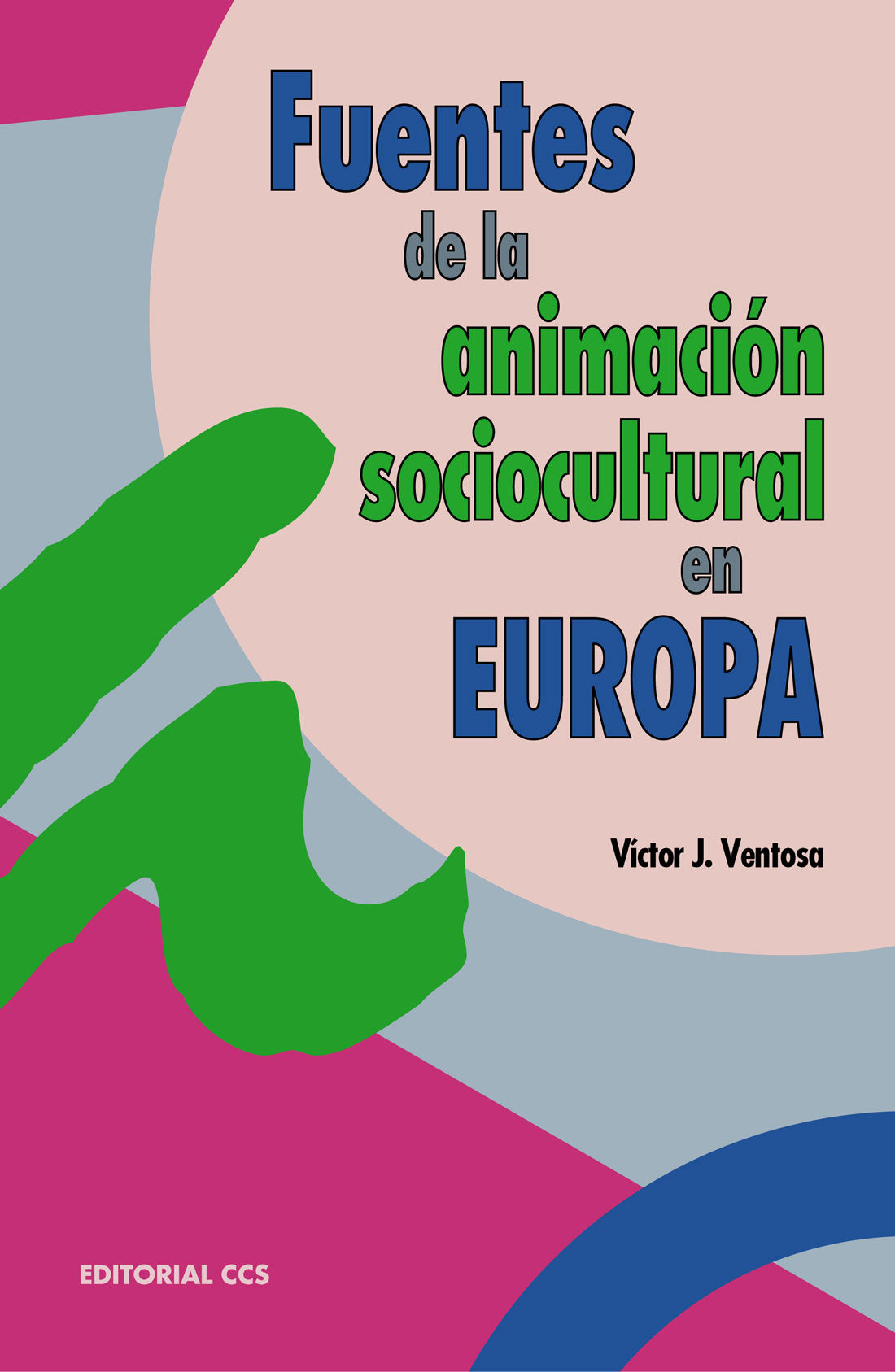 Fuentes de la Animación Sociocultural en Europa