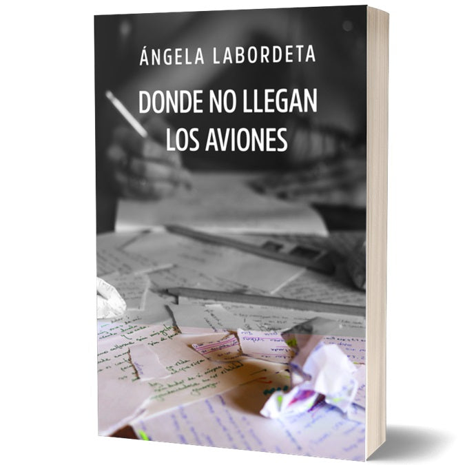 DONDE NO LLEGAN LOS AVIONES