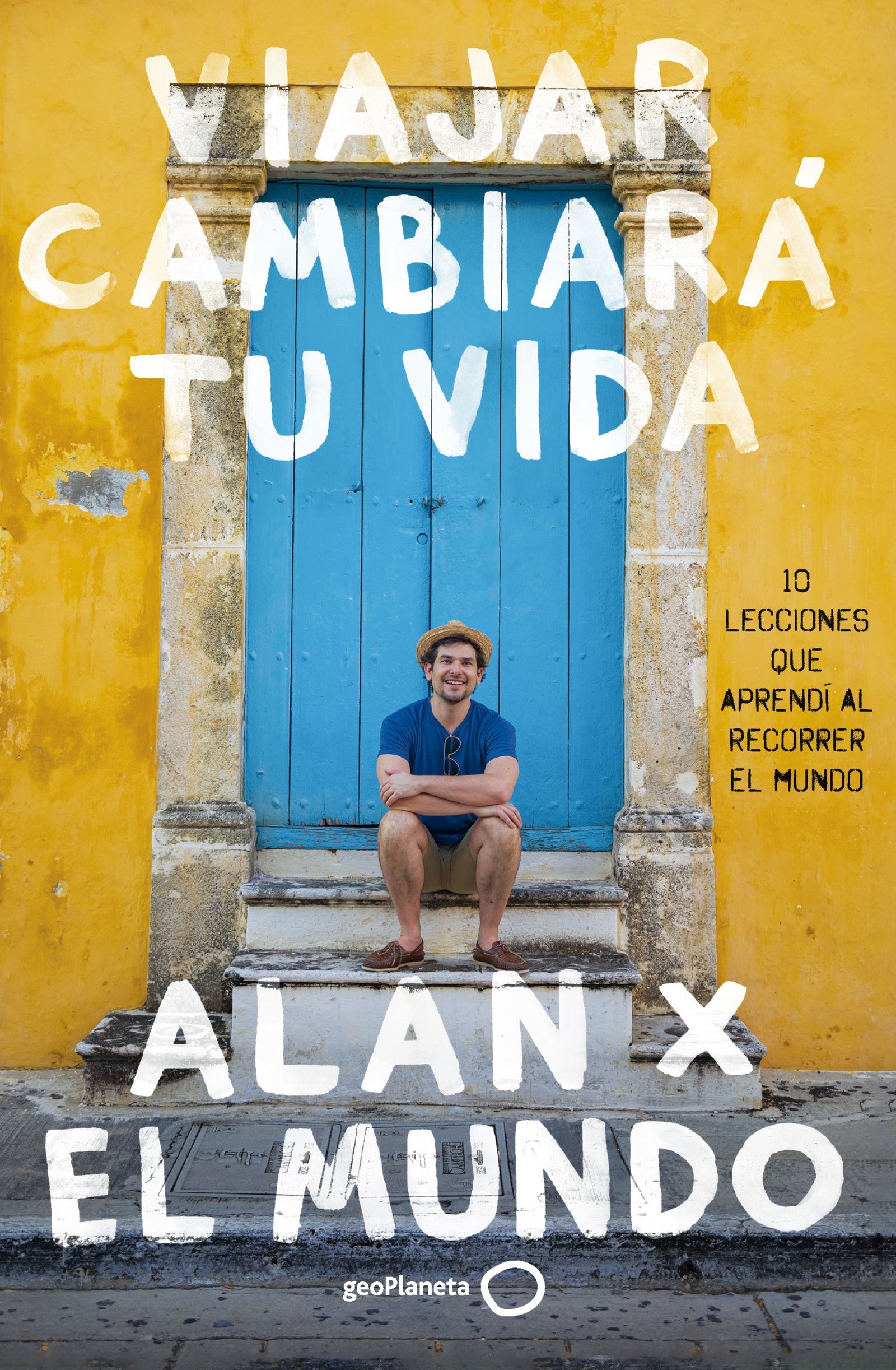 Viajar cambiará tu vida