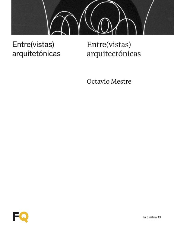 Entre(vistas) arquitectónicas