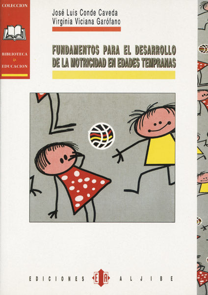 Fundamentos para el desarrollo de la motricidad en edades tempranas