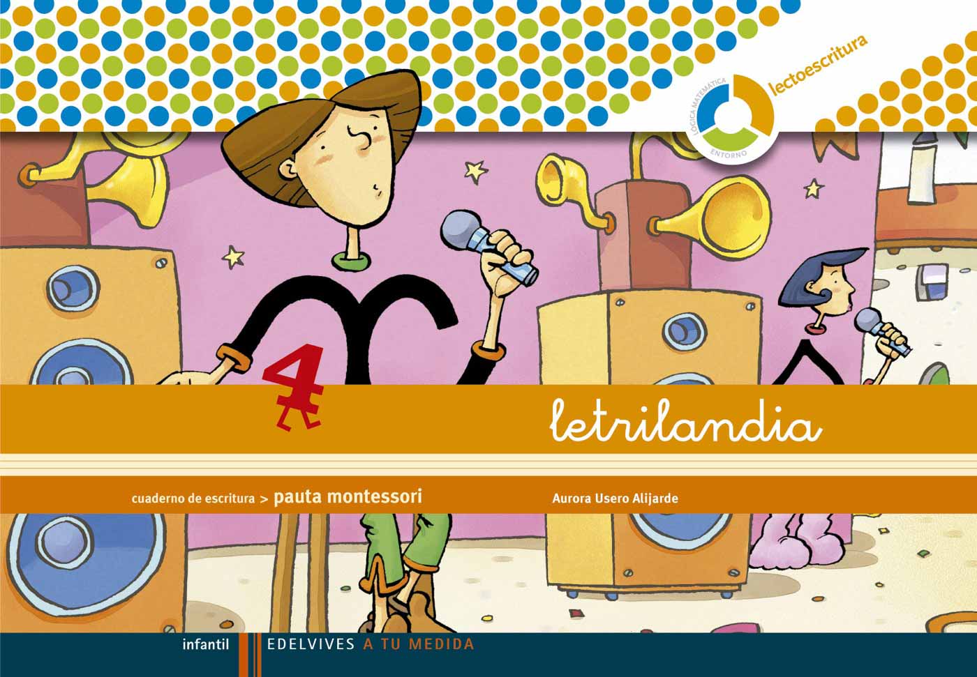 Letrilandia - Cuaderno de escritura 4. Pauta montessori