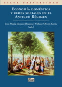 Economía doméstica y redes sociales en el Antiguo Régimen