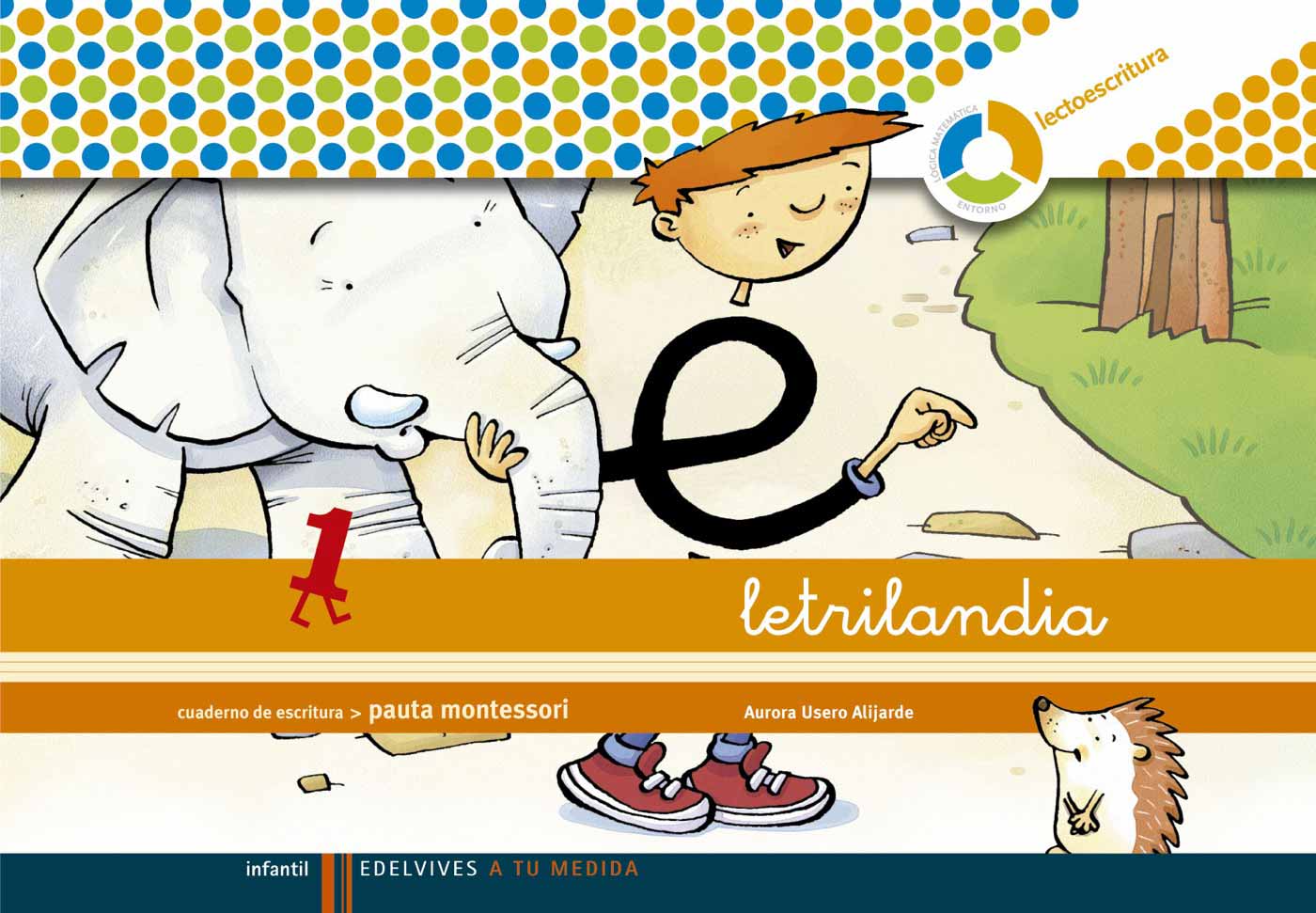 Letrilandia - Cuaderno de escritura 1. Pauta montessori