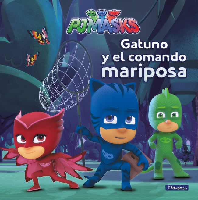 PJ Masks. Un cuento - Gatuno y el comando mariposa