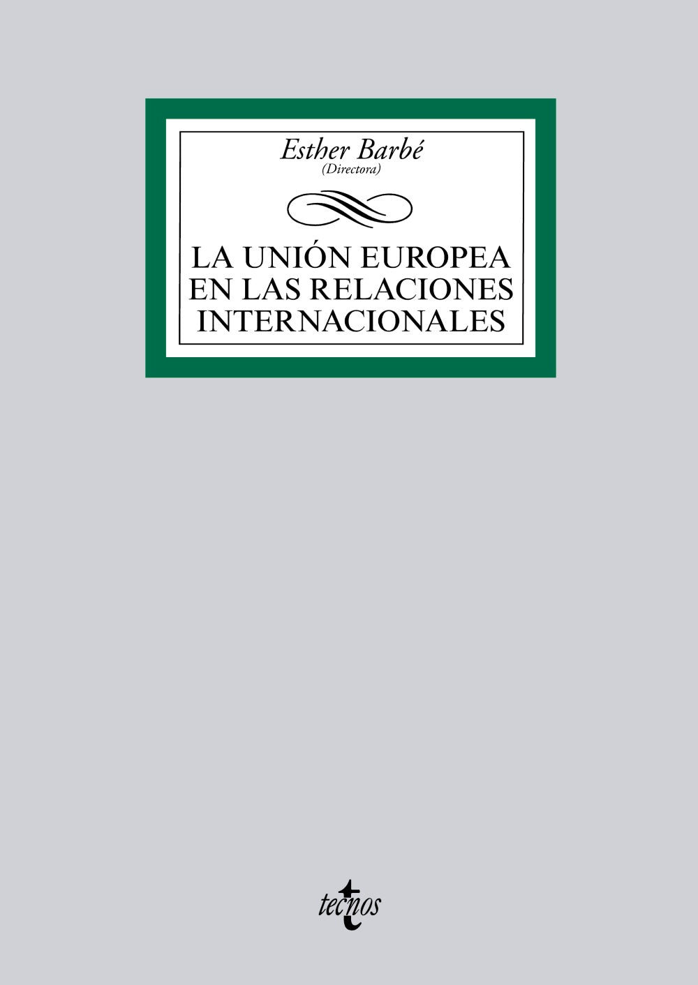 La Unión Europea en las Relaciones Internacionales
