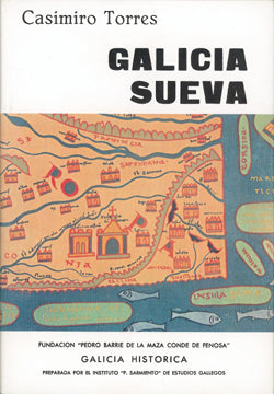 El Reino de los Suevos. La Galicia Sueva