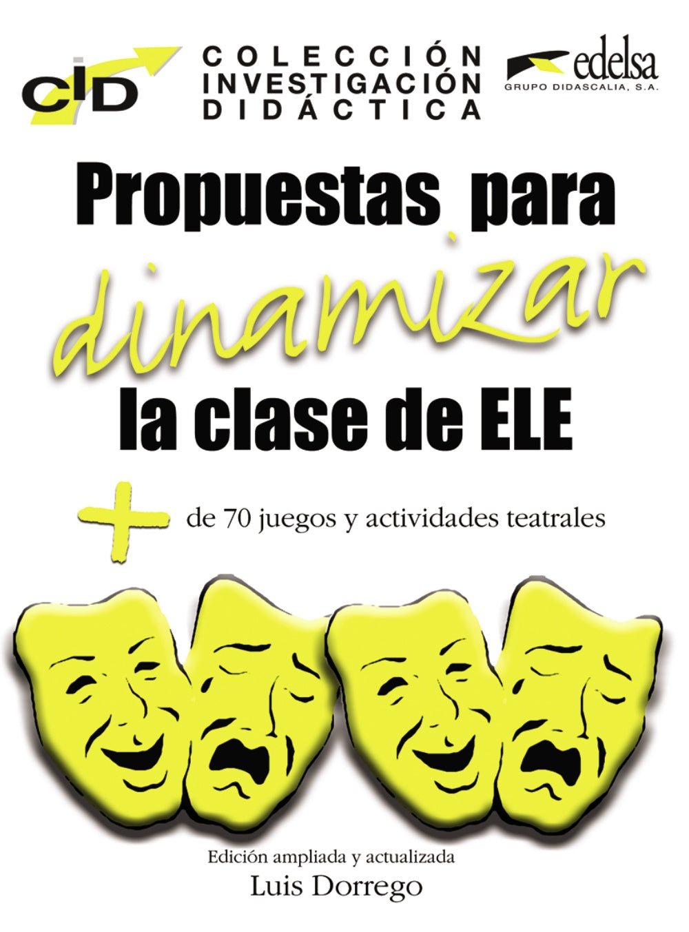 C.I.D. Propuestas para dinamizar la clase de ELE