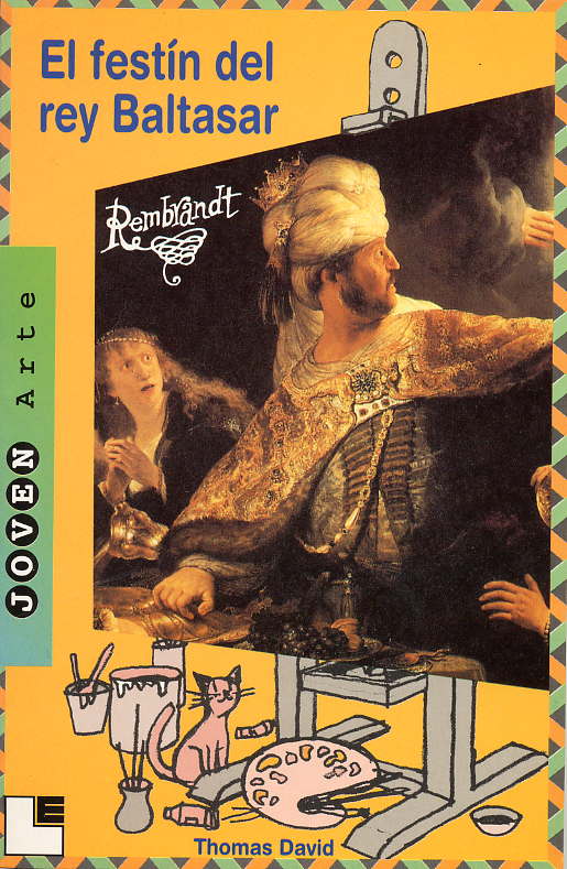Rembrandt: El festín del rey Baltasar