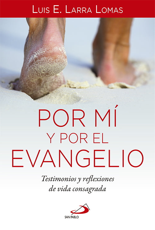Por mí y por el Evangelio