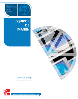 Equipos de imagen.Grado medio. Libro alumno.