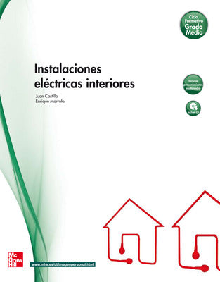 INSTALACIONES ELECTRICAS INTERIORES.GRADO MEDIO