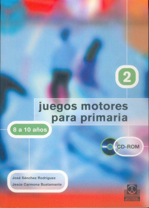 JUEGOS MOTORES PARA PRIMARIA -8 a 10 años- (Libro+CD)