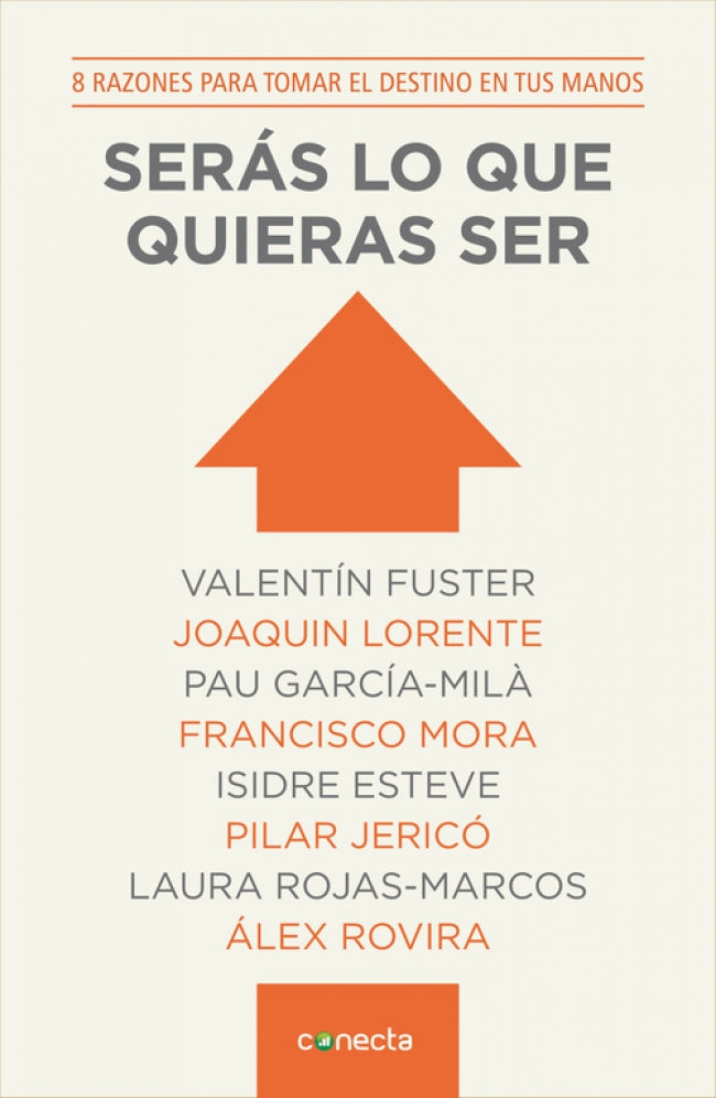 Serás lo que quieras ser