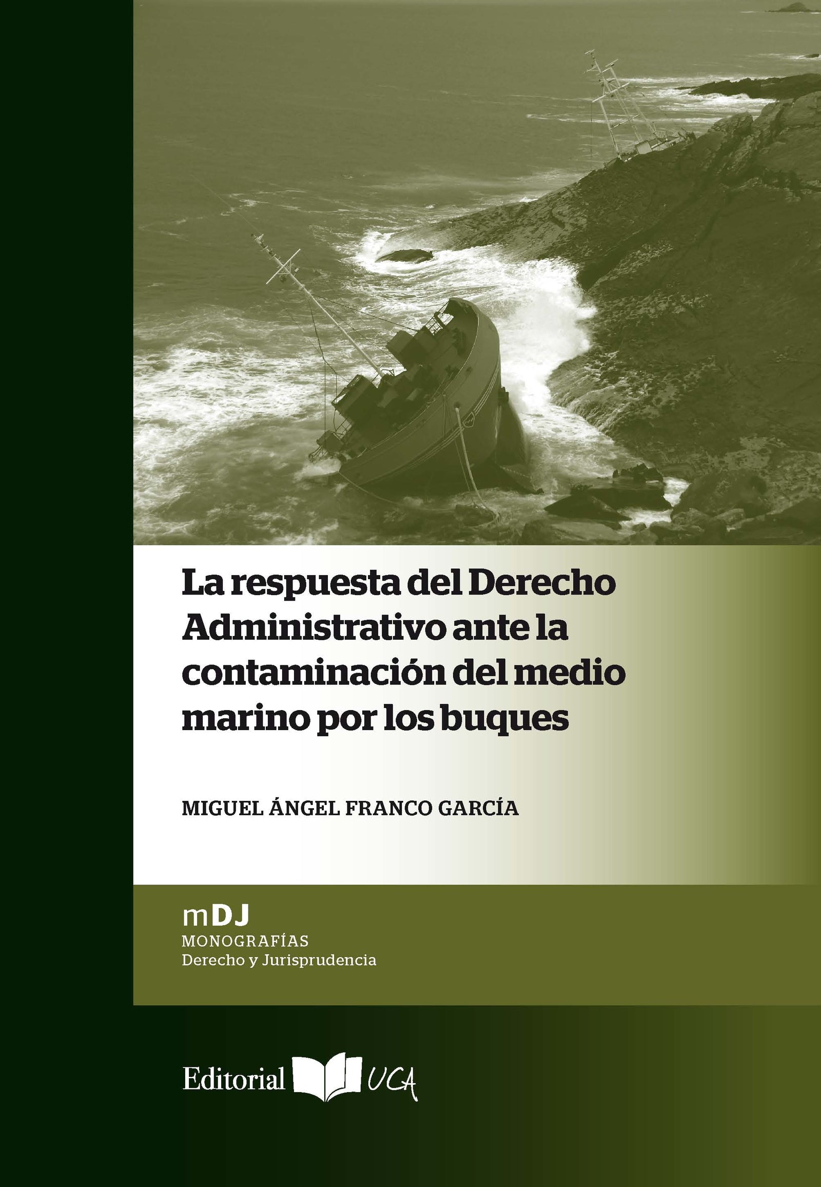 La respuesta del derecho administrativo ante la contaminación del medio marino por los buques