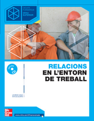Relacions en el entorn del treball. Grau Superior
