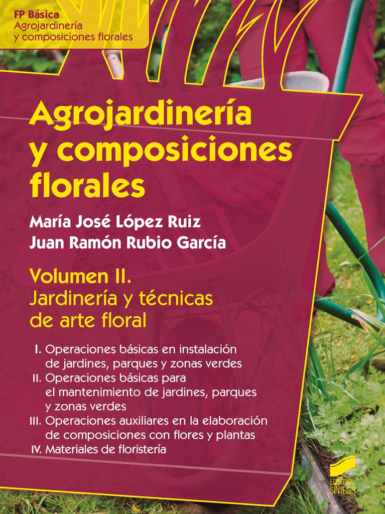 Agrojardinería y composiciones florales