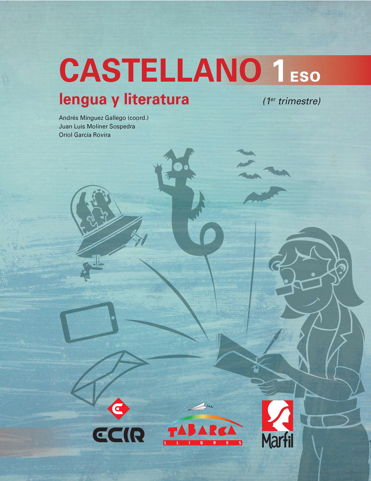 CASTELLANO, LENGUA Y LITERATURA 1 ESO