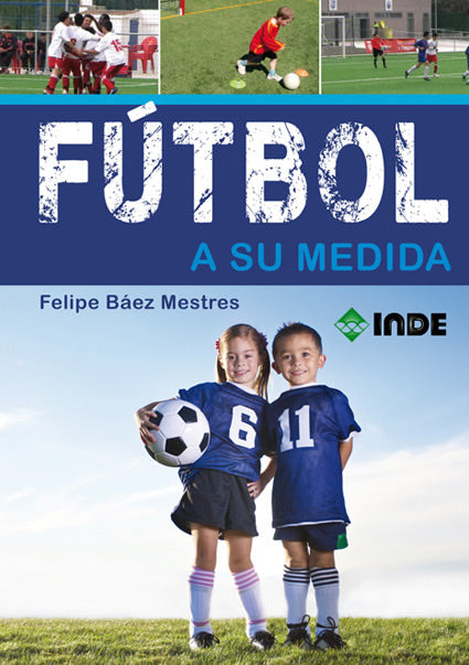 Fútbol a su medida