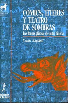 Cómics, títeres y teatro de sombras. Tres formas plásticas de contar historias