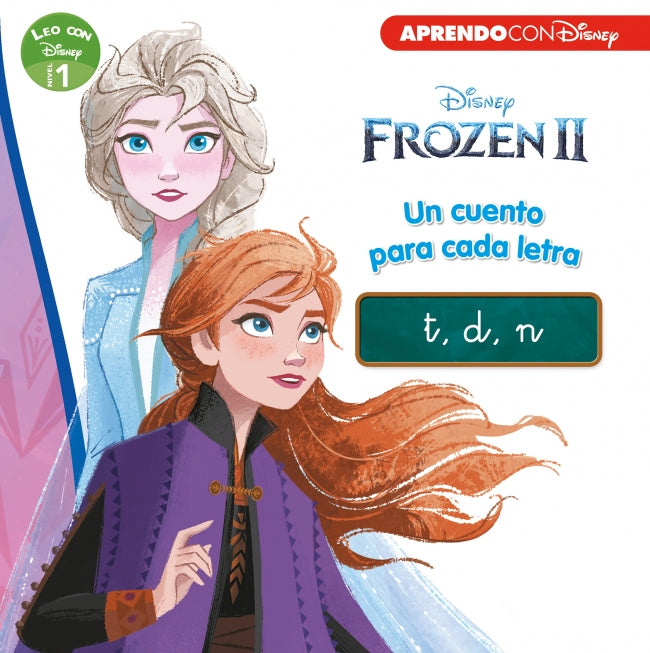 Frozen II. Un cuento para cada letra: t, d, n (Leo con Disney Nivel 1)