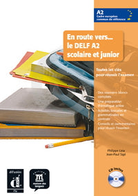 En route vers le DELF scolaire et junior 2 Livre de l'élève + CD