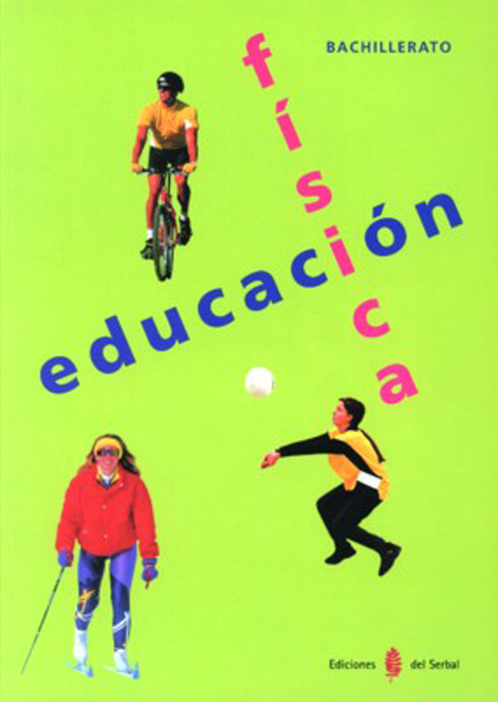 Serbal-14. Educación física. Primer curso. Libro del alumno