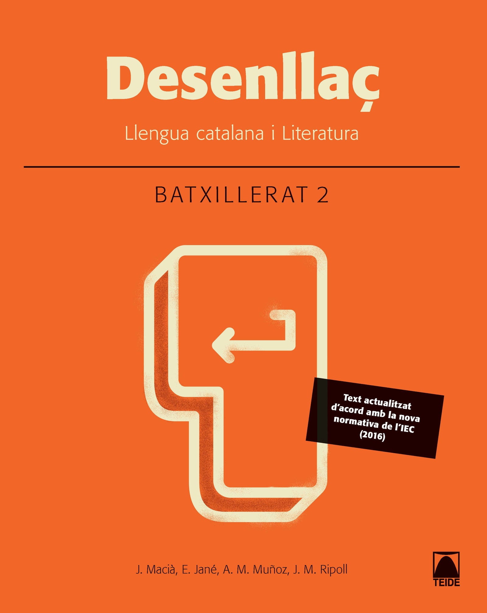 Desenllaç. Llengua catalana i literatura 2. Batxillerat - edició 2016