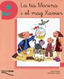 9. La tia Marina i el mag Xavier