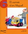 6. El camió d'en Miquel