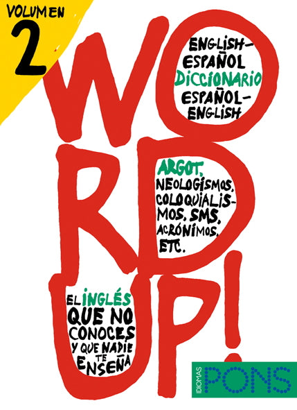 Word up! 2  -Diccionario Ingles/Español Español/Inglés
