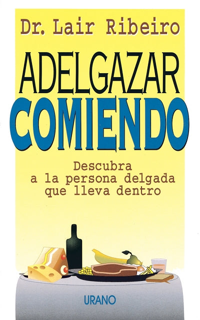 Adelgazar comiendo