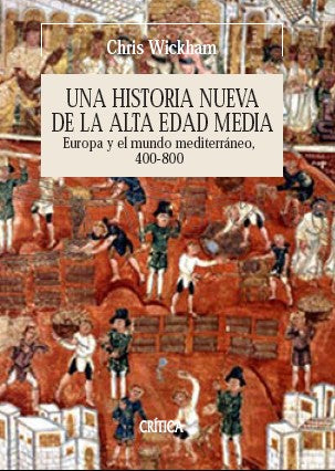 Una historia nueva de la Alta Edad Media