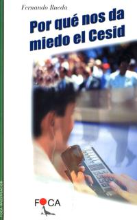 Por qué nos da miedo el Cesid.