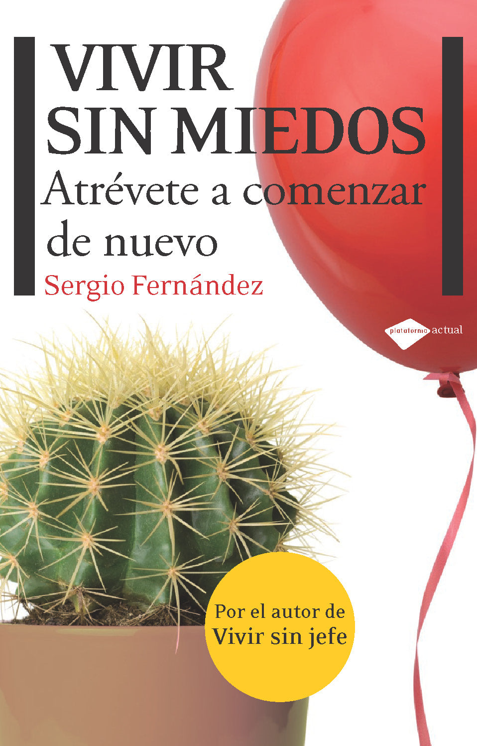 Vivir sin miedos